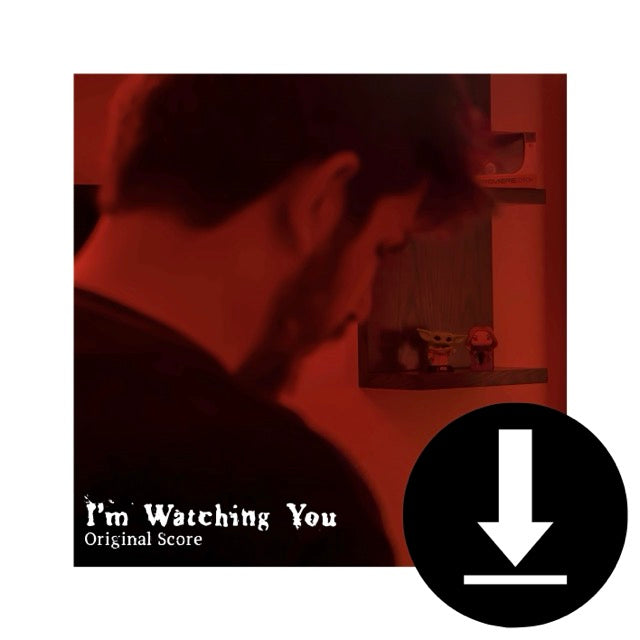 I'm Watching You (Original Score) Digital Album